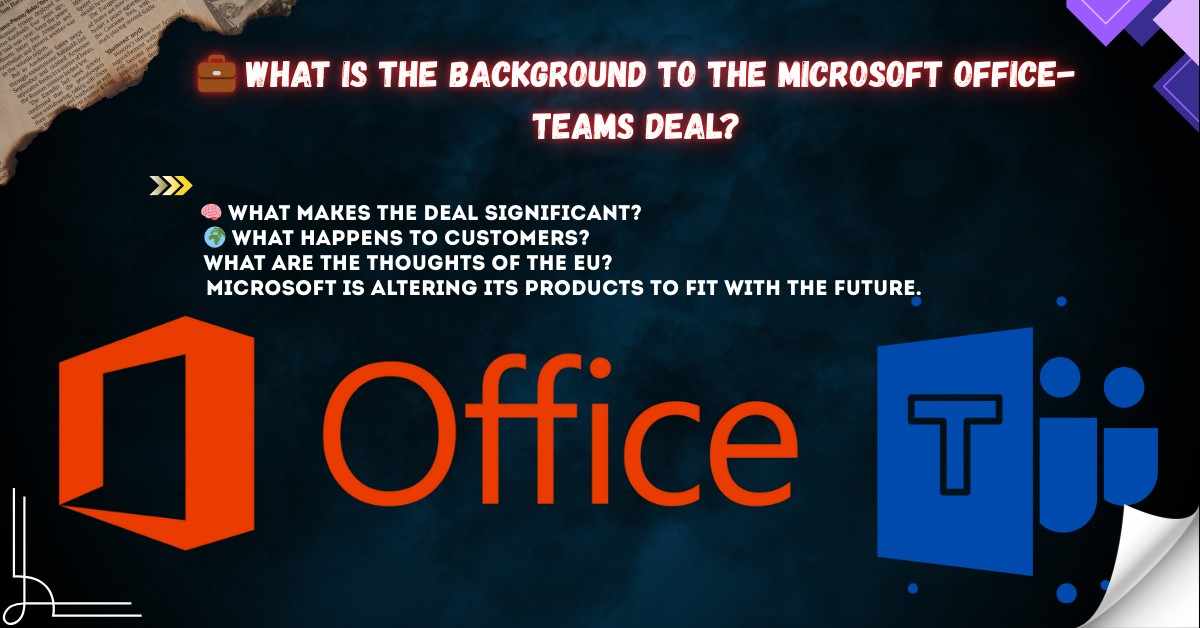 Microsoft Office-Teams Deal