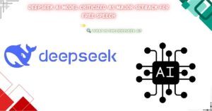 Read more about the article DeepSeek AI Model Criticized as Major Setback for Free Speech